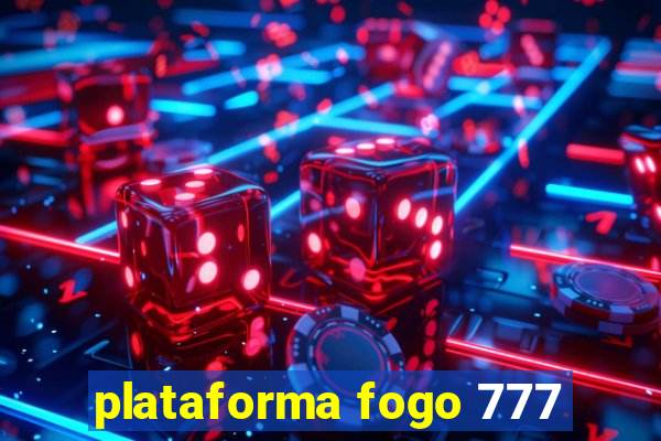 plataforma fogo 777